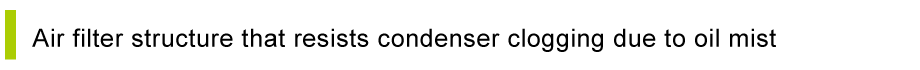 Air filter structure that resists condenser clogging due to oil mist